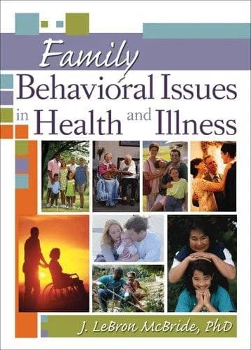 Cover of Family Behavioral Issues in Health and Illness
