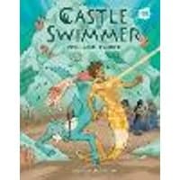 Cover of Castle Swimmer: Volume 3