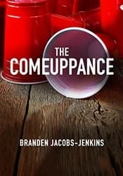 The Comeuppance