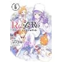 Cover of Re:ZERO, Vol. 6 (Novel)