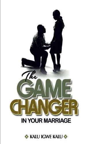 Cover of The Game Changer in Your Marriage