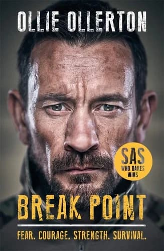 Break Point: SAS: Who Dares Wins: SAS: Who Dares Wins Host's Incredible True Story by Ollie Ollerton
