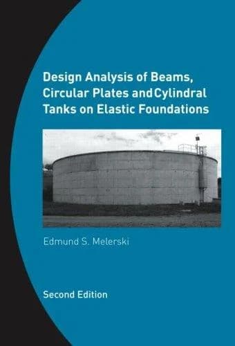 Cover of Design Analysis of Beams, Circular Plates and Cylindrical Tanks on Elastic Foundations