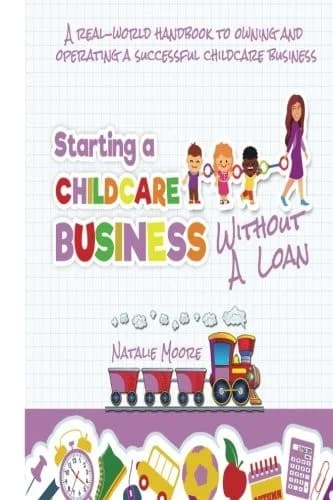 Starting A Childcare Business Without A Loan