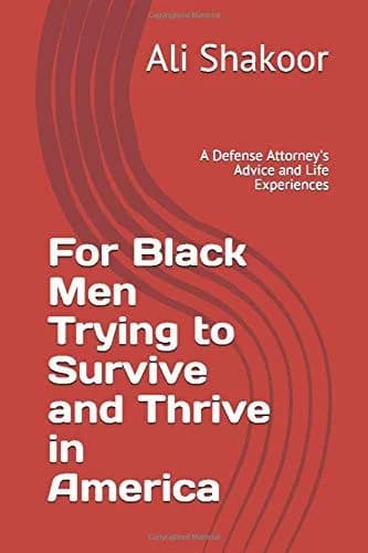Cover of For Black Men Trying to Survive and Thrive in America