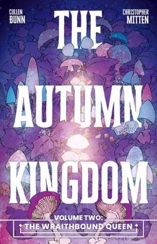 Cover of The Autumn Kingdom Vol. 2: The Wraithbound Queen