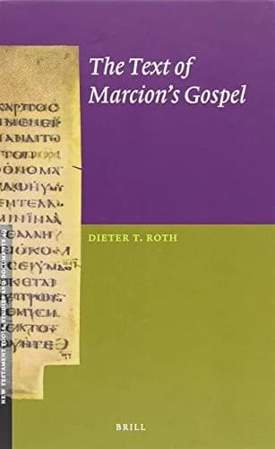 Cover of The Text of Marcion's Gospel