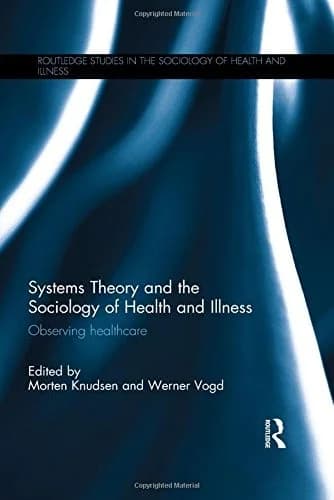 Cover of Systems Theory and the Sociology of Health and Illness
