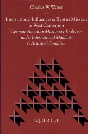 Cover of International Influences and Baptist Mission in West Cameroon