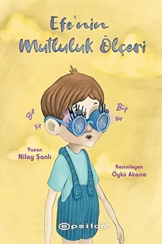 Cover of Efe’nin Mutluluk Ölçeri