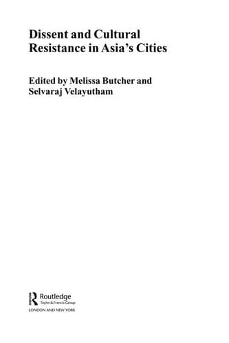 Cover of Dissent and Cultural Resistance in Asia's Cities