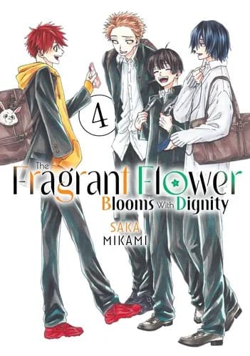 Cover of The Fragrant Flower Blooms With Dignity Volume 4