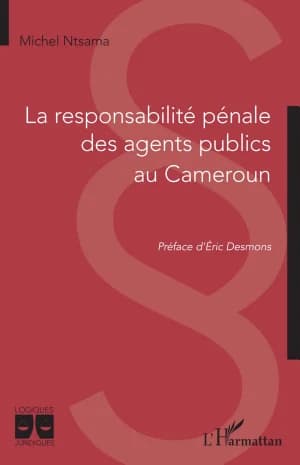 Cover of La responsabilité pénale des agents publics au Cameroun