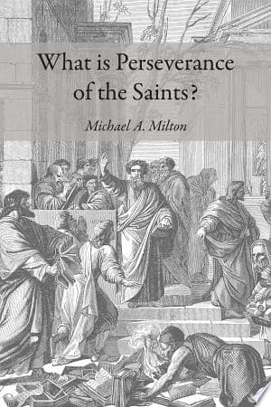 Cover of What is Perseverance of the Saints?