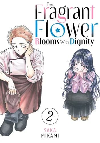 Cover of The Fragrant Flower Blooms With Dignity Volume 2