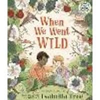 Cover of When We Went Wild Volume 1