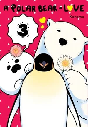 Cover of A Polar Bear in Love Volume 3