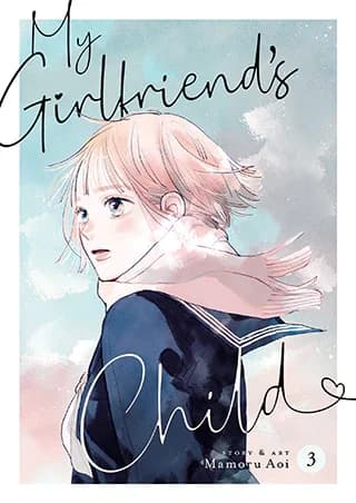 Cover of My Girlfriend’s Child Volume 3