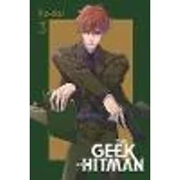Cover of The Geek Ex-Hitman, Vol. 3