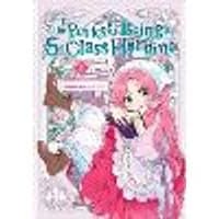 Cover of The Perks of Being an S-Class Heroine, Vol. 1