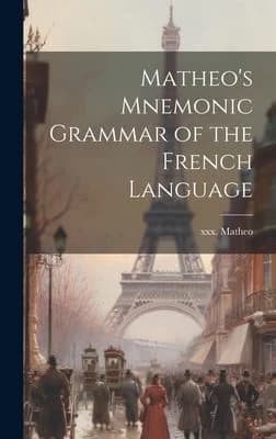 Cover of Matheo's Mnemonic Grammar of the French Language