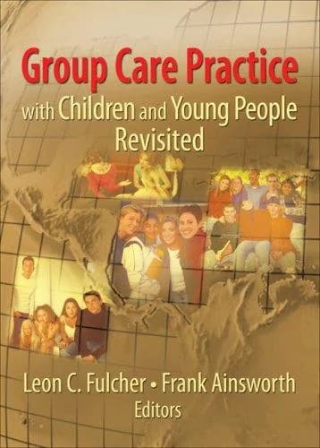 Cover of Group Care Practice with Children and Young People Revisited