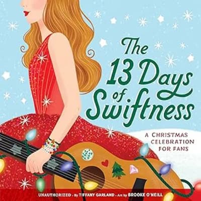 Cover of 13 Days of Swiftness: A Christmas Celebration for Fans - Non Fiction - Hardcover
