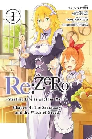Cover of Re:ZERO -Starting Life in Another World- Chapter 4: The Sanctuary and the Witch of Greed Manga Volume 3