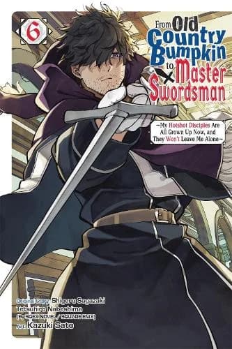 Cover of From Old Country Bumpkin to Master Swordsman, Vol. 6
