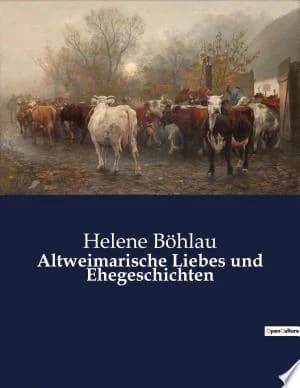 Cover of Altweimarische Liebes und Ehegeschichten