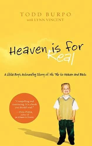 Cover of Heaven Is for Real: A Little Boy's Astounding Story of His Trip to Heaven and Back