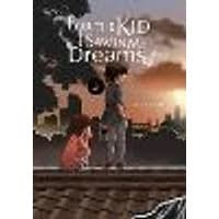 Cover of For the Kid I Saw in My Dreams, Vol. 5