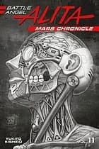 Cover of Battle Angel Alita Mars Chronicle Volume 11