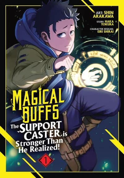 Cover of Magical Buffs: The Support Caster is Stronger Than He Realized! Light Novel Volume 1