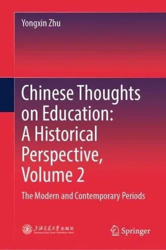 Cover of Chinese Thoughts on Education: A Historical Perspective, Volume 2