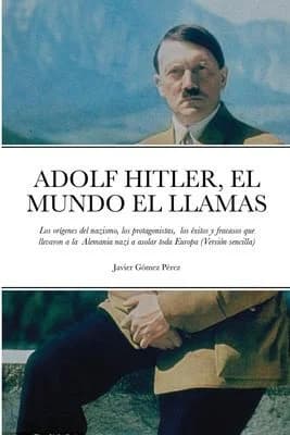 Cover of Adolf Hitler, El Mundo El Llamas