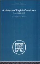 Cover of History of English Corn Laws, A