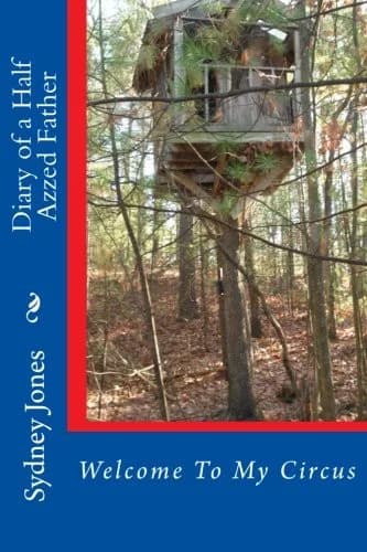 Cover of Diary of a Half Azzed Father
