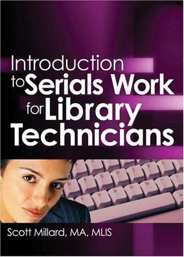 Cover of Introduction to Serials Work for Library Technicians