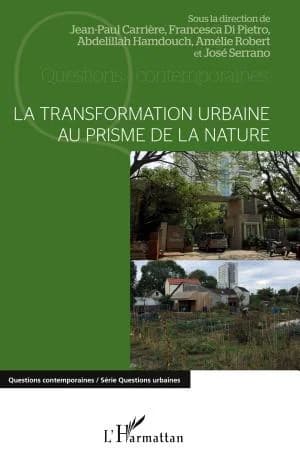Cover of La transformation urbaine au prisme de la nature