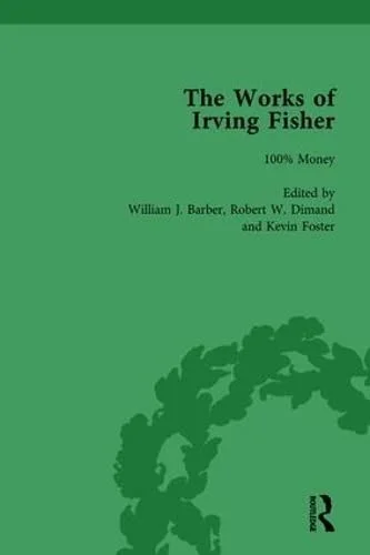 Cover of The Works of Irving Fisher Vol 11