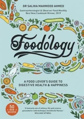 Cover of Foodology: A Food-Lover's Guide Saliha Mahmood Ahmed Book