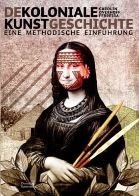 Cover of Dekoloniale Kunstgeschichte