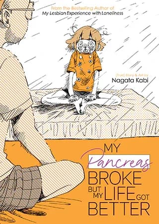 Cover of My Pancreas Broke, But My Life Got Better