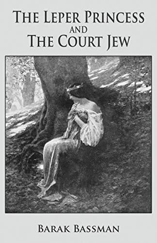 Cover of The Leper Princess and The Court Jew