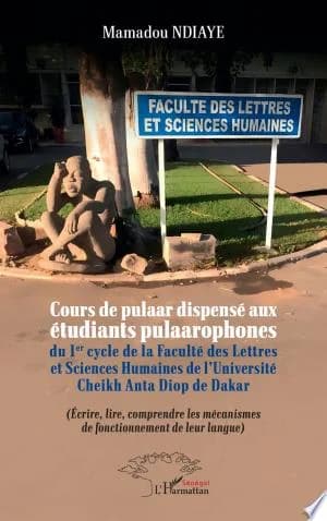 Cover of Cours de pulaar dispensé aux étudiants pulaarophones du 1er cycle de la Faculté des Lettres et Sciences Humaines de l'Université Cheikh Anta Diop de Dakar
