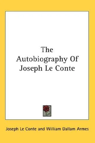 Cover of The Autobiography Of Joseph Le Conte