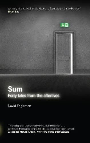 Cover of Sum: Forty Tales From The Afterlives Philosophical Short Stories Collection Book