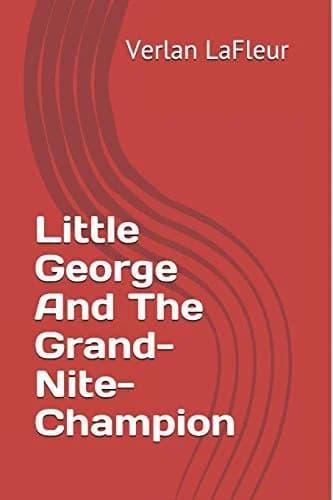 Cover of Little George And The Grand-Nite-Champion