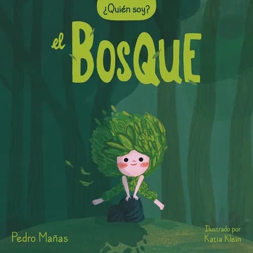 Cover of ¿Quién soy? El bosque / Who Am I? The Forest